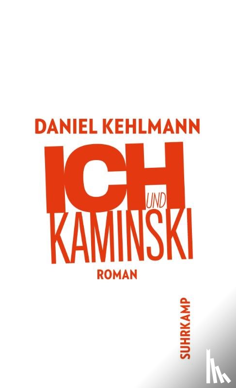 Kehlmann, Daniel - Ich und Kaminski