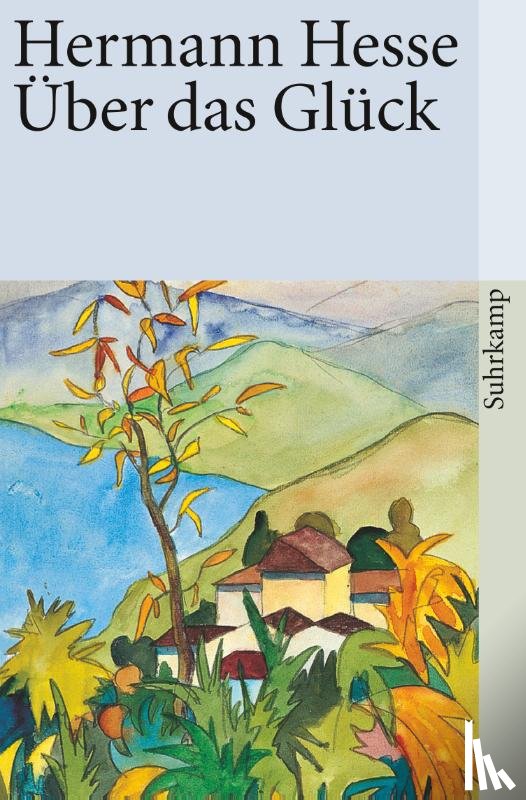 Hesse, Hermann - Über das Glück