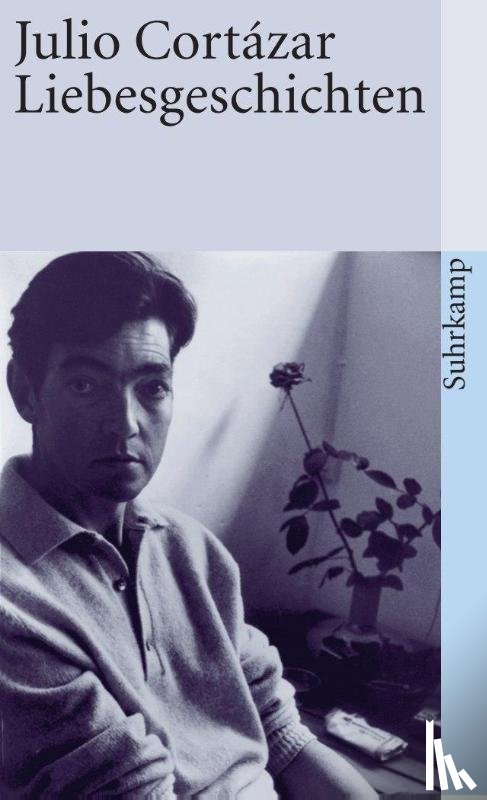 Cortázar, Julio - Liebesgeschichten