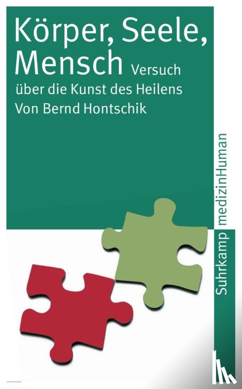 Hontschik, Bernd - Körper, Seele, Mensch