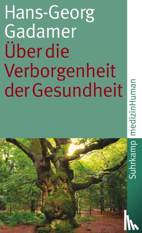 Gadamer, Hans-Georg - Über die Verborgenheit der Gesundheit