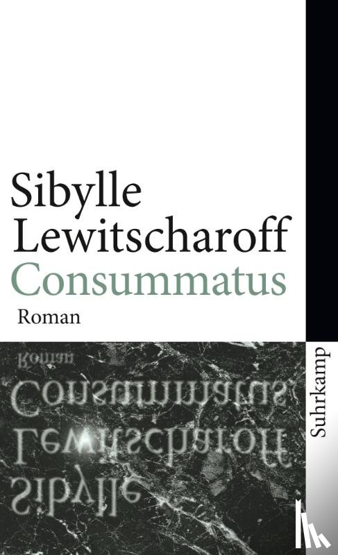 Lewitscharoff, Sibylle - Consummatus