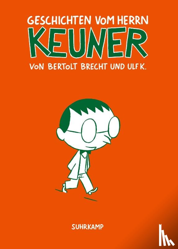 K., Ulf, Brecht, Bertolt - Geschichten vom Herrn Keuner