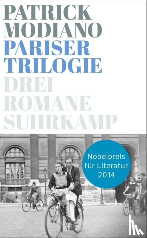 Modiano, Patrick - Pariser Trilogie. Abendgesellschaft, Außenbezirke, Familienstammbuch