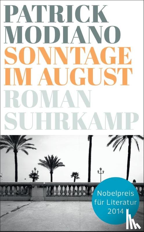 Modiano, Patrick - Sonntage im August