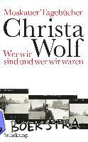 Wolf, Christa - Moskauer Tagebücher