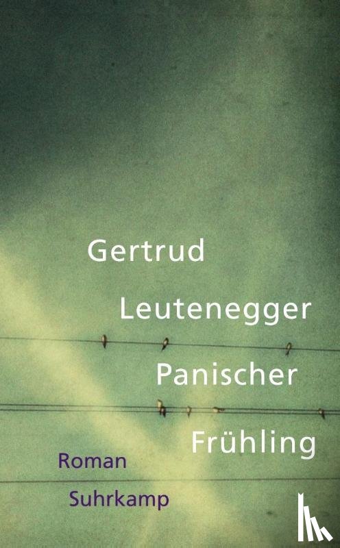 Leutenegger, Gertrud - Panischer Frühling