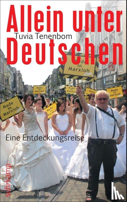 Tenenbom, Tuvia - Allein unter Deutschen Eine Entdeckungsreise