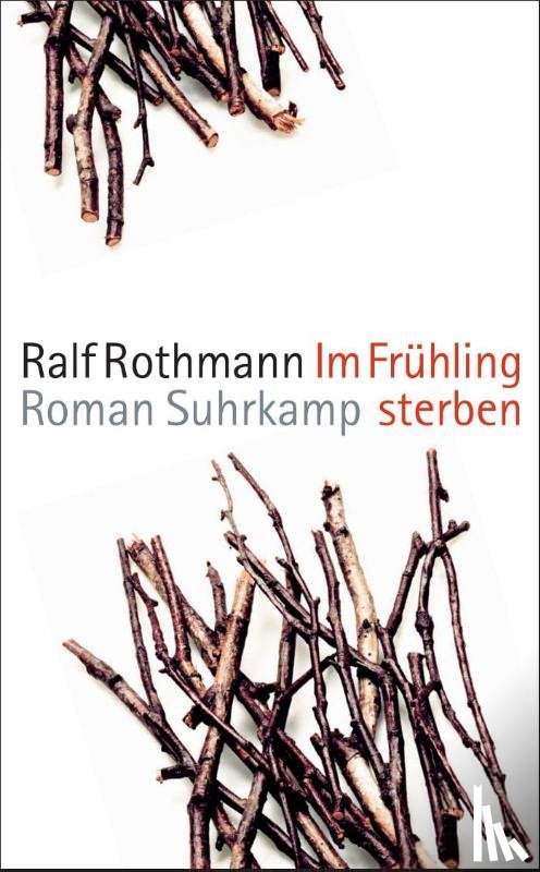 Rothmann, Ralf - Im Fruhling sterben