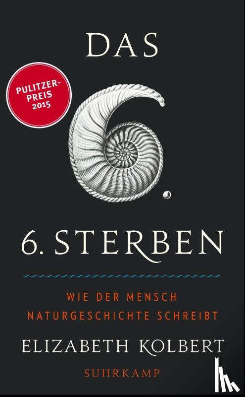 Kolbert, Elizabeth - Das sechste Sterben