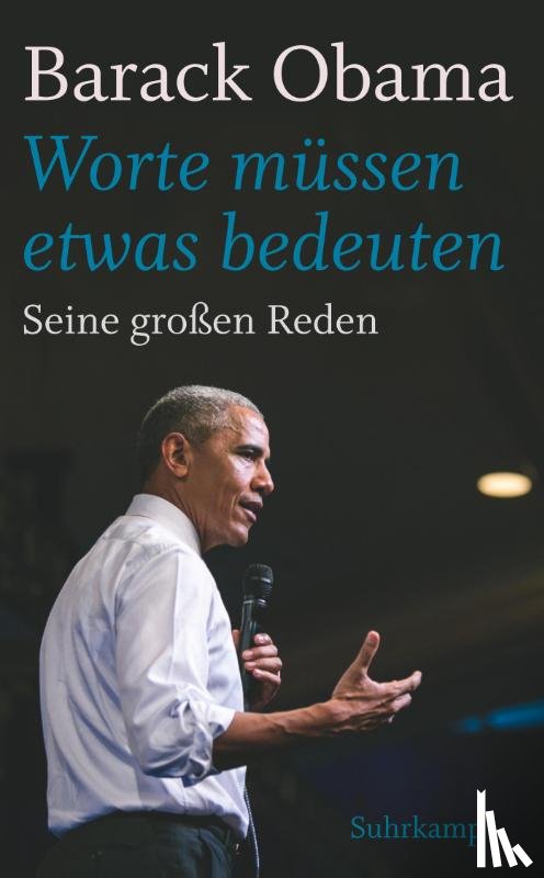 Obama, Barack - »Worte müssen etwas bedeuten«