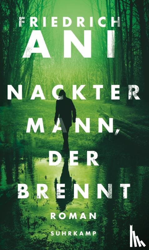 Ani, Friedrich - Nackter Mann, der brennt