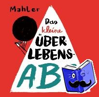 Mahler, Nicolas - Das kleine Überlebens-ABC