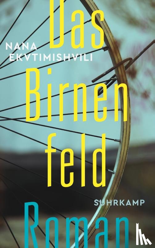 Ekvtimishvili, Nana - Das Birnenfeld