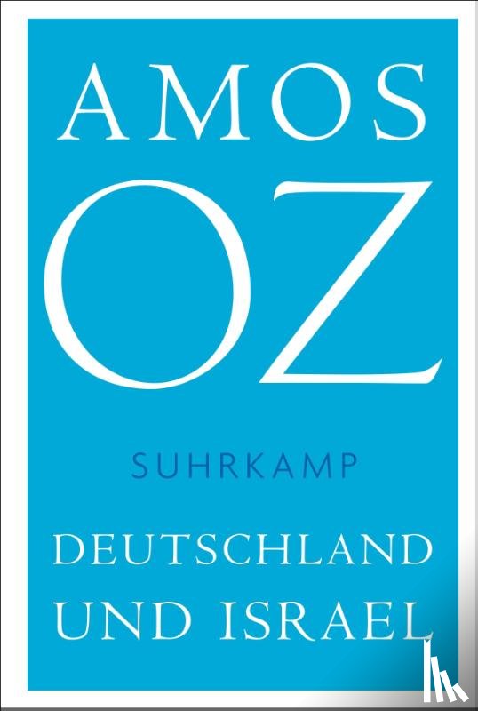 Oz, Amos - Deutschland und Israel