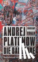 Platonow, Andrej - Die Baugrube