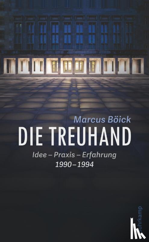 Böick, Marcus - Die Treuhand