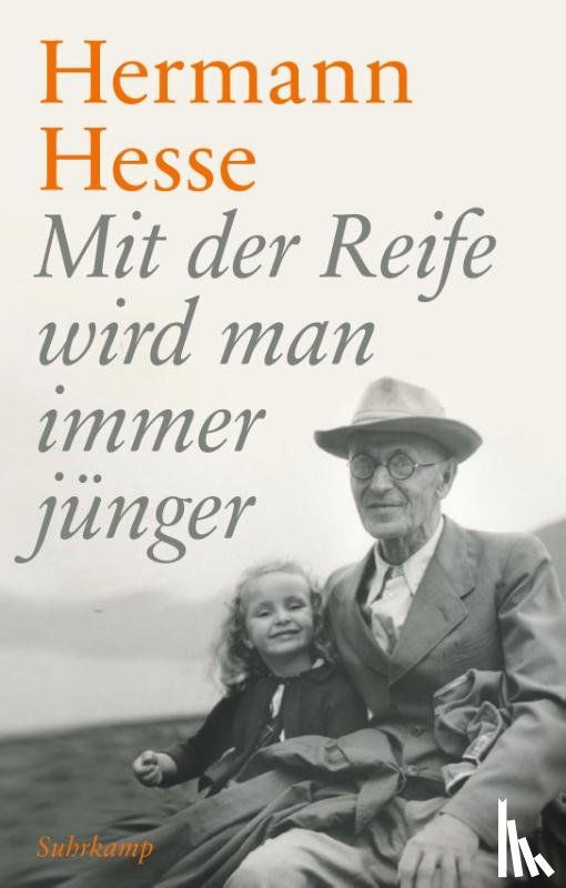 Hesse, Hermann - Mit der Reife wird man immer jünger
