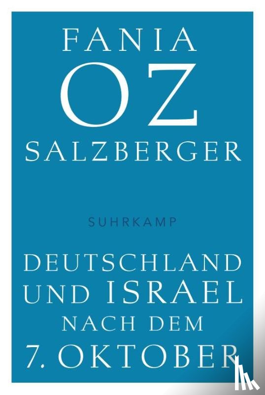 Oz-Salzberger, Fania - Deutschland und Israel nach dem 7. Oktober