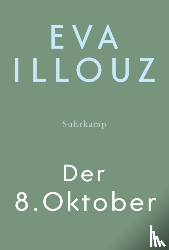 Illouz, Eva - Der 8. Oktober