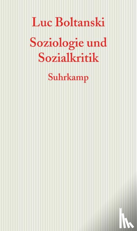 Boltanski, Luc - Soziologie und Sozialkritik