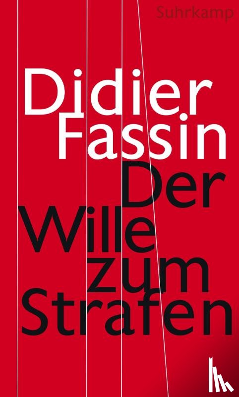 Fassin, Didier - Der Wille zum Strafen