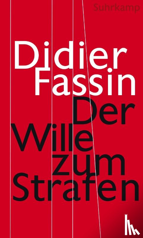 Fassin, Didier - Der Wille zum Strafen