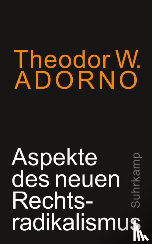 Adorno, Theodor W - Aspekte des neuen Rechtsradikalismus