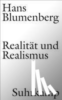 Blumenberg, Hans - Realität und Realismus