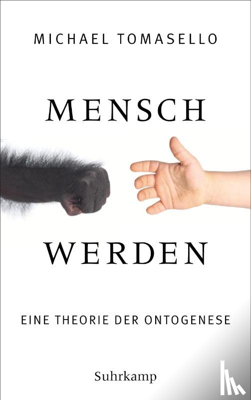 Tomasello, Michael - Mensch werden