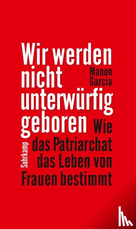 Garcia, Manon - Wir werden nicht unterwürfig geboren