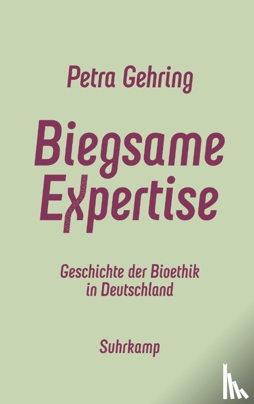 Gehring, Petra - Biegsame Expertise