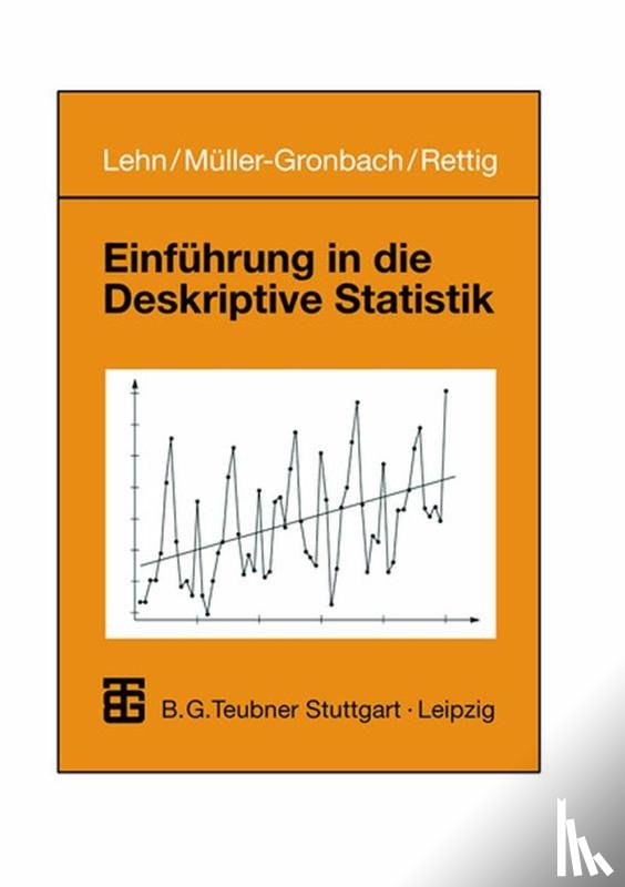 Jurgen Lehn, Thomas Muller-Gronbach, Stefan Rettig - Einfuhrung in die Deskriptive Statistik