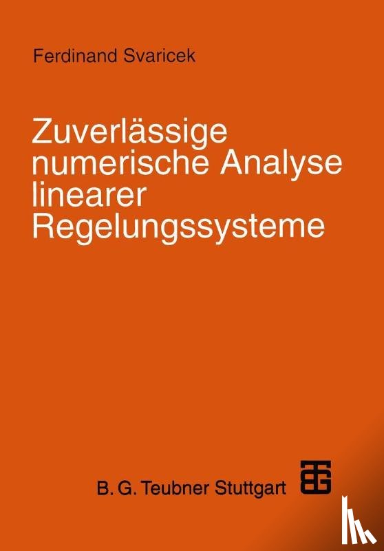 Svaricek, Ferdinand - Zuverlässige numerische Analyse linearer Regelungssysteme