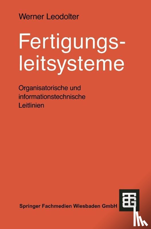 Leodolter, Werner - Fertigungsleitsysteme