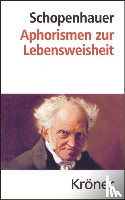 Schopenhauer, Arthur - Aphorismen zur Lebensweisheit
