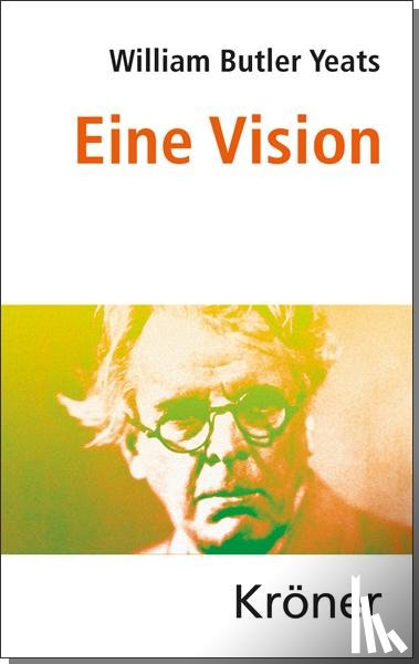 Yeats, William Butler - Eine Vision
