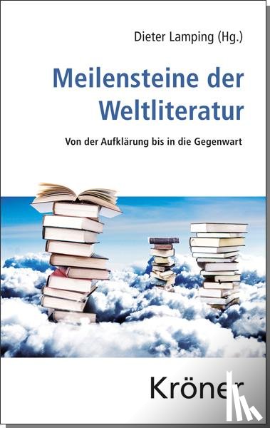 - Meilensteine der Weltliteratur