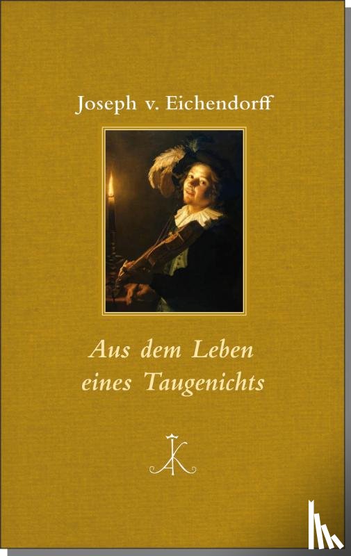 Eichendorff, Joseph von - Aus dem Leben eines Taugenichts