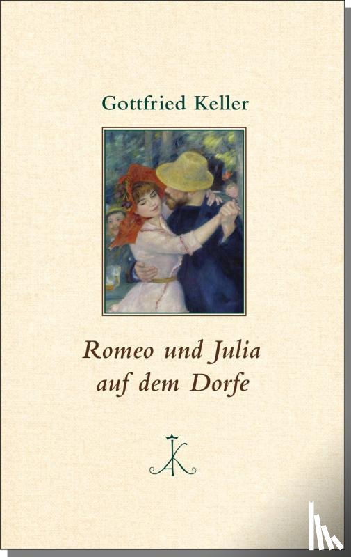 Keller, Gottfried - Romeo und Julia auf dem Dorfe