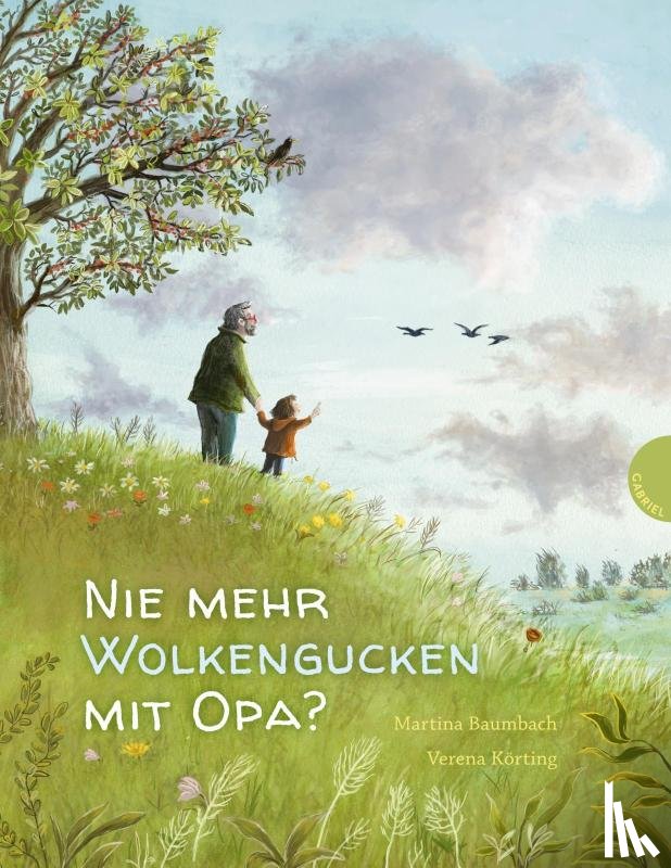 Baumbach, Martina - Nie mehr Wolkengucken mit Opa?