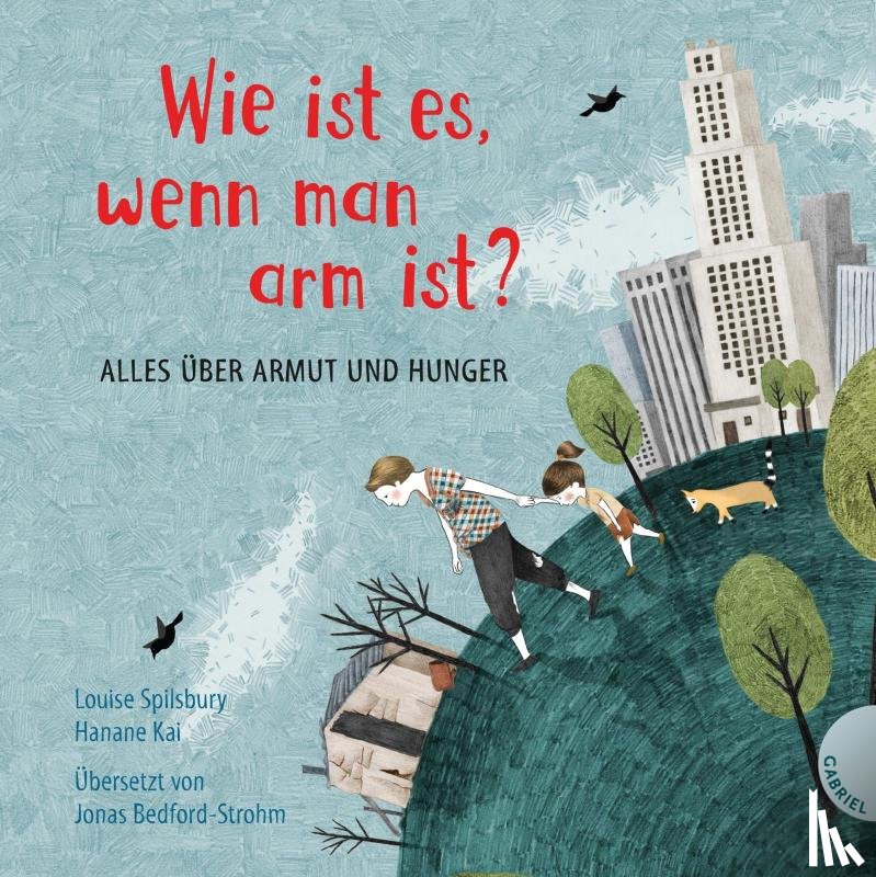Spilsbury, Louise - Weltkugel 1: Wie ist es, wenn man arm ist?