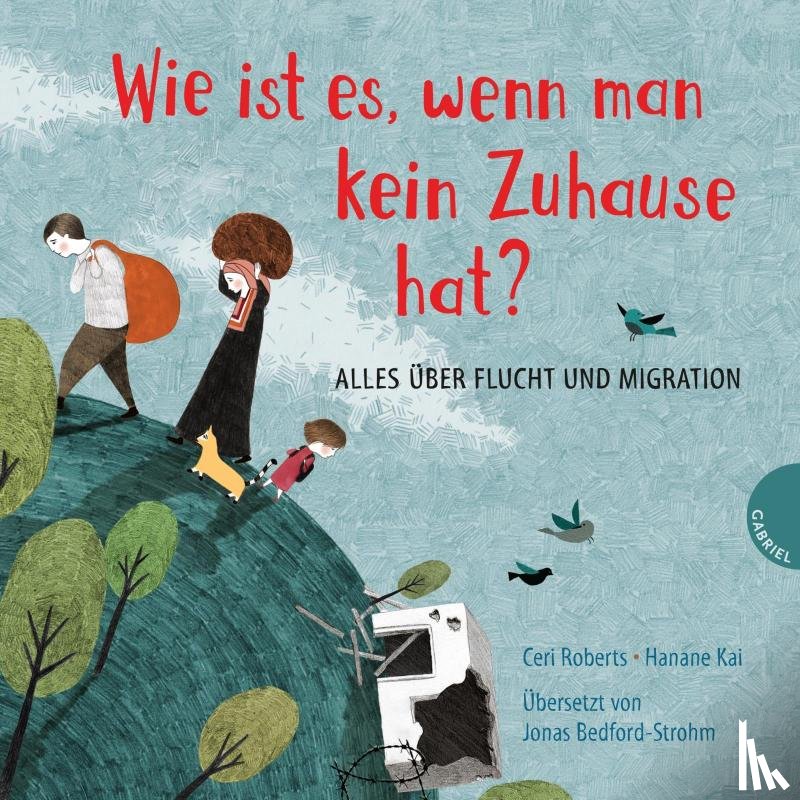 Roberts, Ceri - Weltkugel 2: Wie ist es, wenn man kein Zuhause hat?