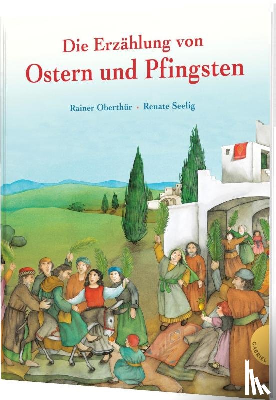 Oberthür, Rainer - Die Erzählung von Ostern und Pfingsten