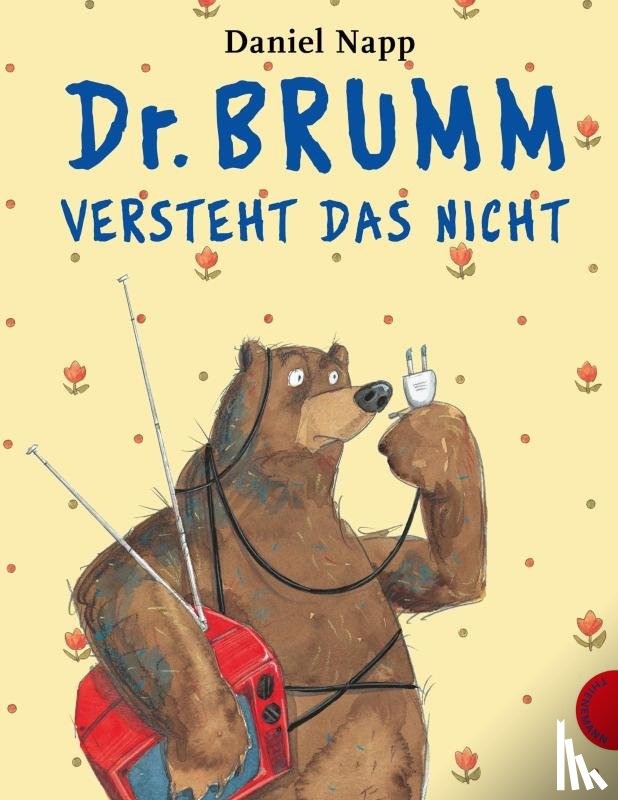 Napp, Daniel - Dr. Brumm versteht das nicht