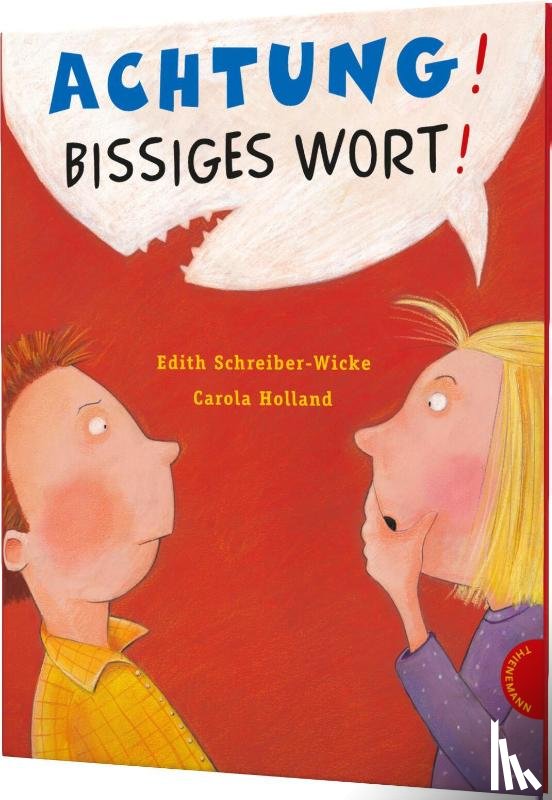 Schreiber-Wicke, Edith, Holland, Carola - Achtung! Bissiges Wort!