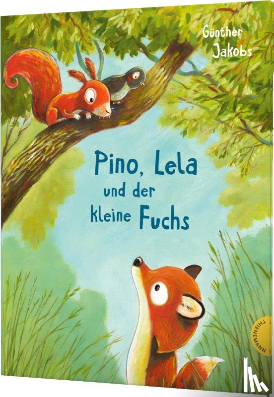 Jakobs, Günther - Pino und Lela: Pino, Lela und der kleine Fuchs