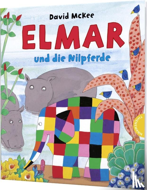 McKee, David - Elmar: Elmar und die Nilpferde