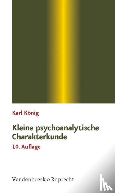 König, Karl - Kleine psychoanalytische Charakterkunde