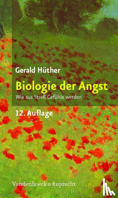 Hüther, Gerald - Biologie der Angst